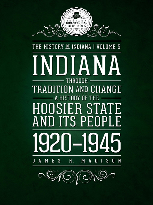 Title details for Indiana Through Tradition and Change by James H. Madison - Available